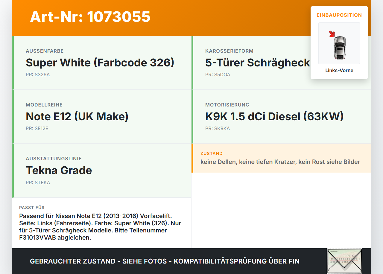 Nissan Note E12 13-17 Kotflügel Links Vorne 326 Nissan Note E12 13-17 25.02.2016 F31013VVAB gebraucht Vorschau 3