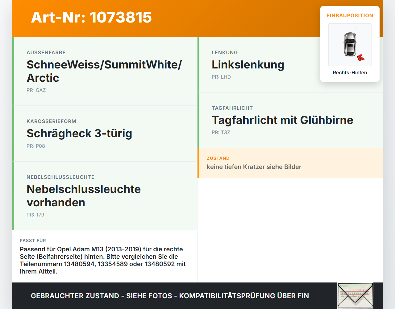 Opel Adam M13 13-19 Rückfahrleuchte Rechts Hinten Opel Adam M13 13-19 01.01.2015 13480594 gebraucht Vorschau 3
