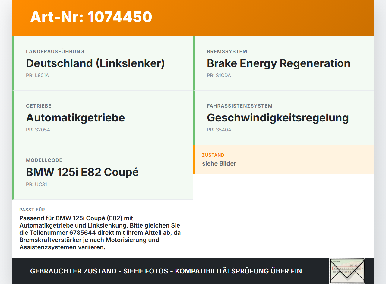 BMW 1er E82 07-11 3,0 160KW Bremskraftverstärker BMW 1er E82 07-11 18.06.2008 2454368 34332454368 6785644... Vorschau 3