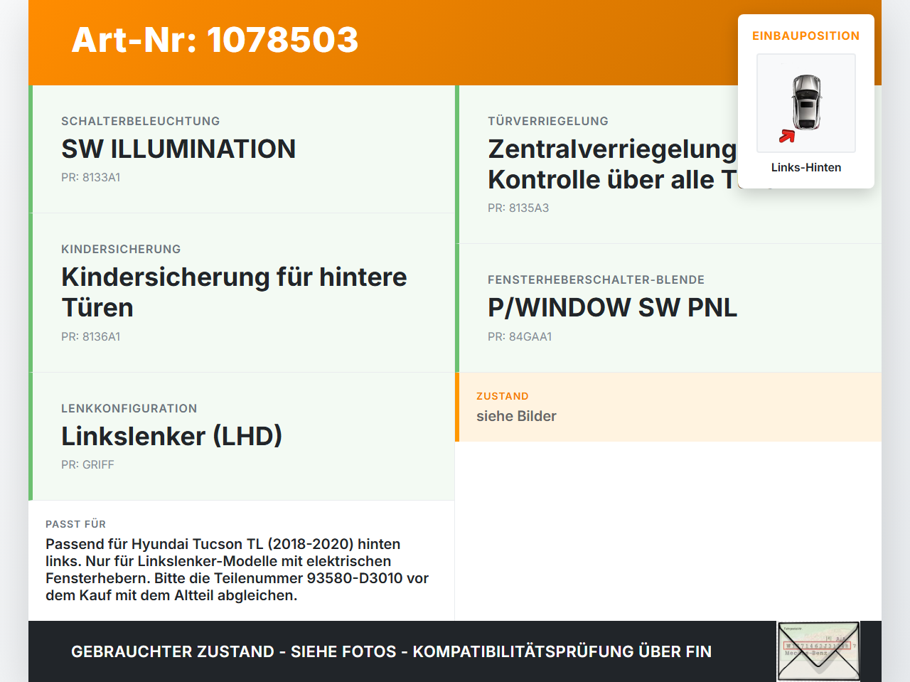 Hyundai Tucson TL 18-20 Fensterheberschalter Schalter Links Hinten Hyundai Tucson TL 18-20 06.11.2019 93580D30104X... Vorschau 3