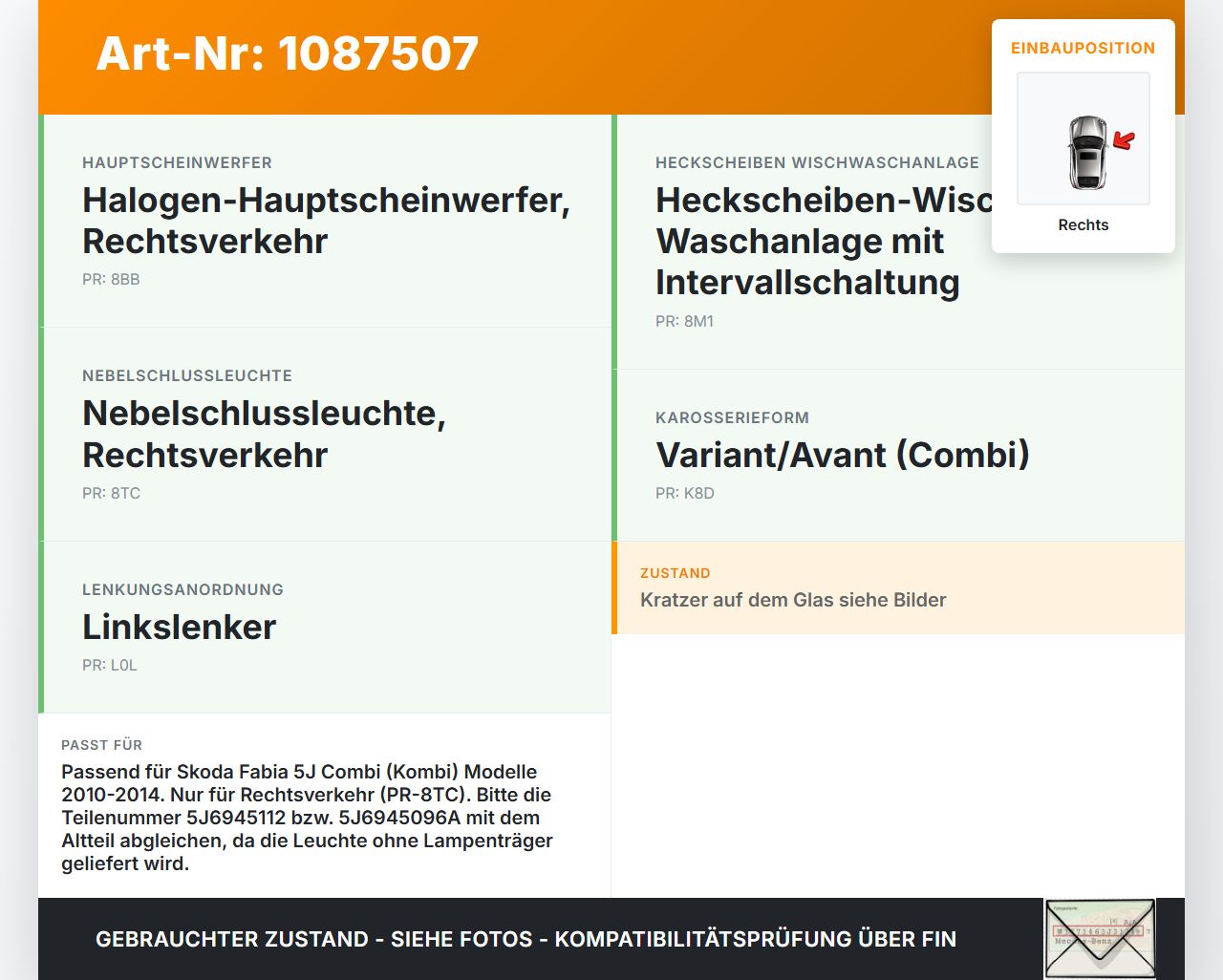 Skoda Fabia 545 10-14 Kombi 5Türer Rückleuchte Rücklicht Heckleuchte Rechts orig Skoda Fabia 545 10-14 31.05.2010... Vorschau 3