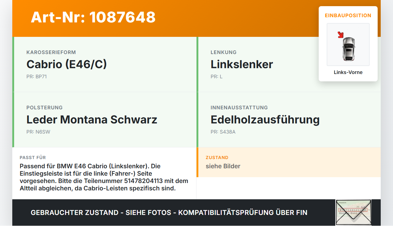 BMW 318Ci E46 00-03 Cabrio Einstiegsleiste Links Vorne BMW 318Ci E46 00-03 25.02.2002 8204113 51478204113... Vorschau 3