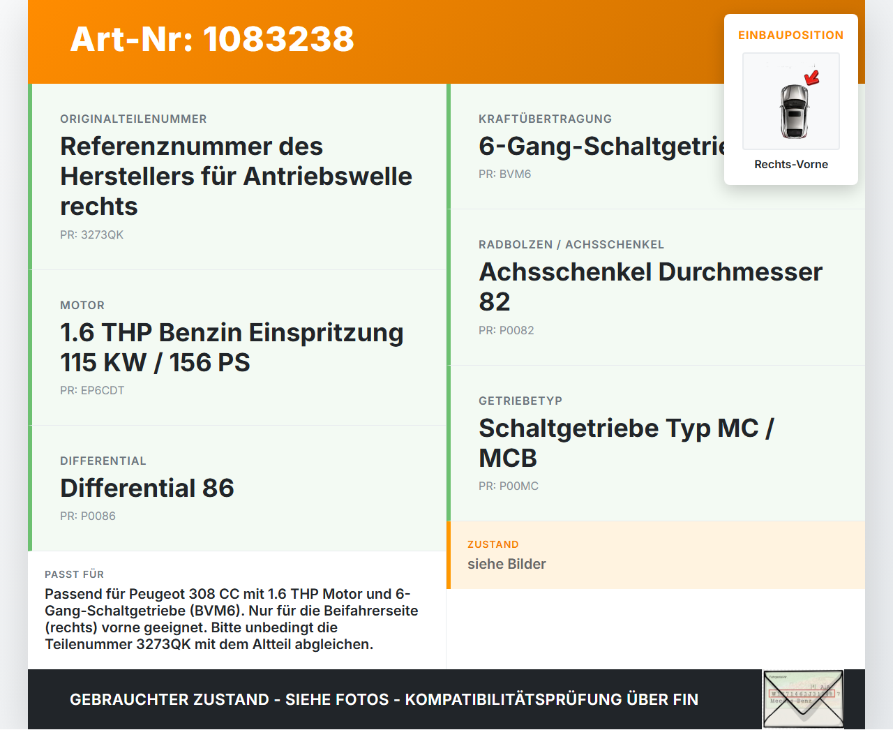 Peugeot 308 CC 07-11 THP 1,6 115KW Antriebswelle Gelenkwelle Rechts Vorne Peugeot 308 CC 07-11 26.01.2011 3273QK... Vorschau 3