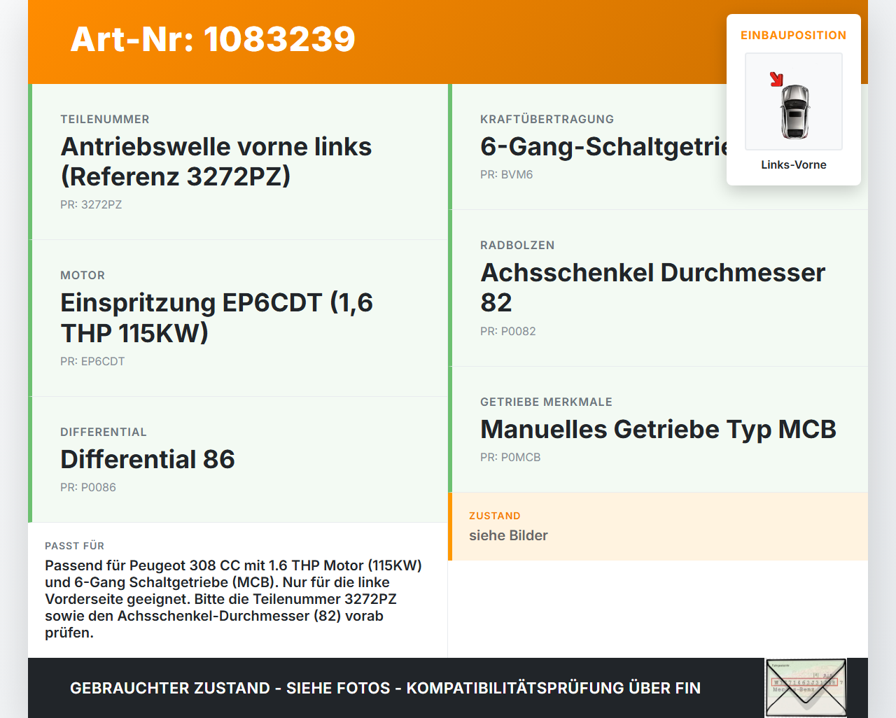 Peugeot 308 CC 07-11 THP 1,6 115KW Antriebswelle Gelenkwelle Links Vorne Peugeot 308 CC 07-11 26.01.2011 3272PZ... Vorschau 3