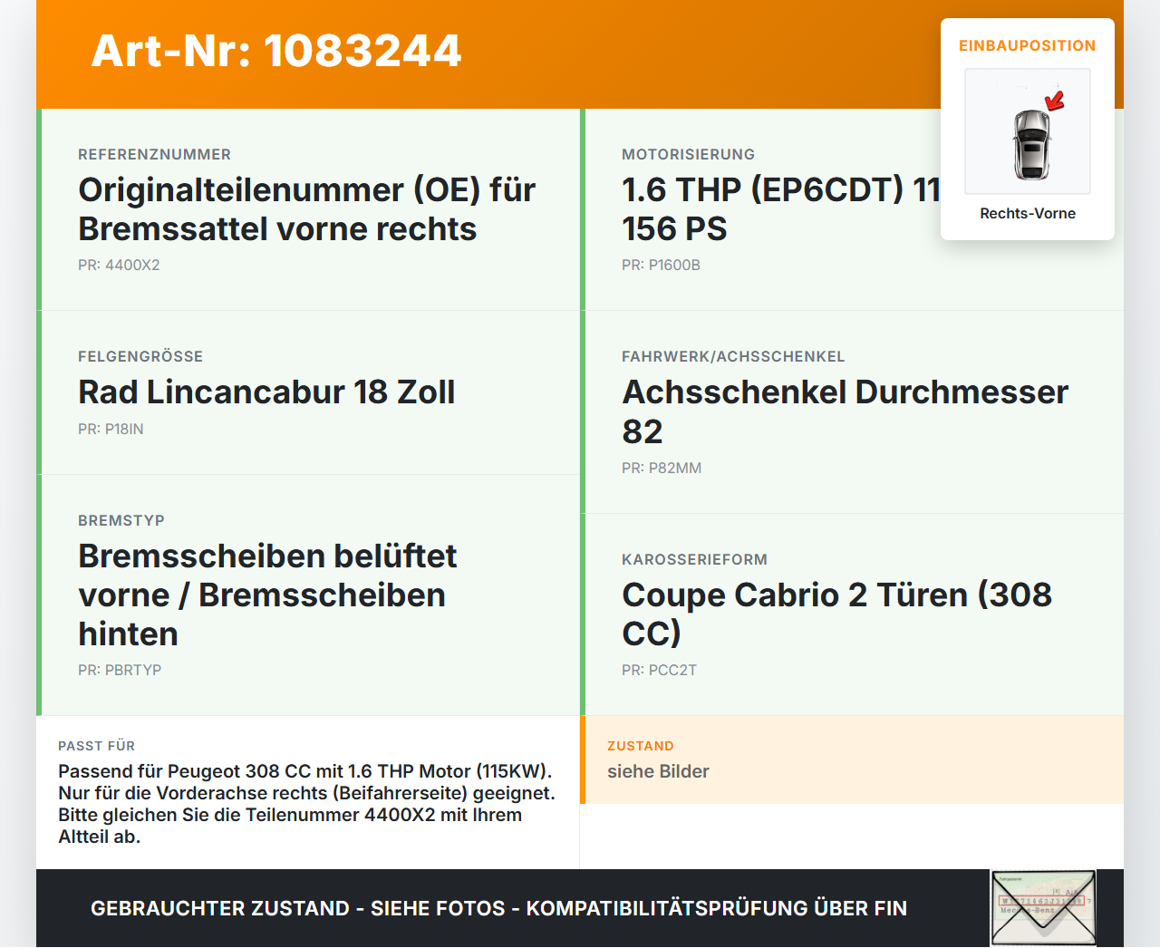 Peugeot 308 CC 07-11 THP 1,6 115KW Bremssattel Bremszange Vorne Rechts Peugeot 308 CC 07-11 26.01.2011 4400X2 gebraucht Vorschau 3