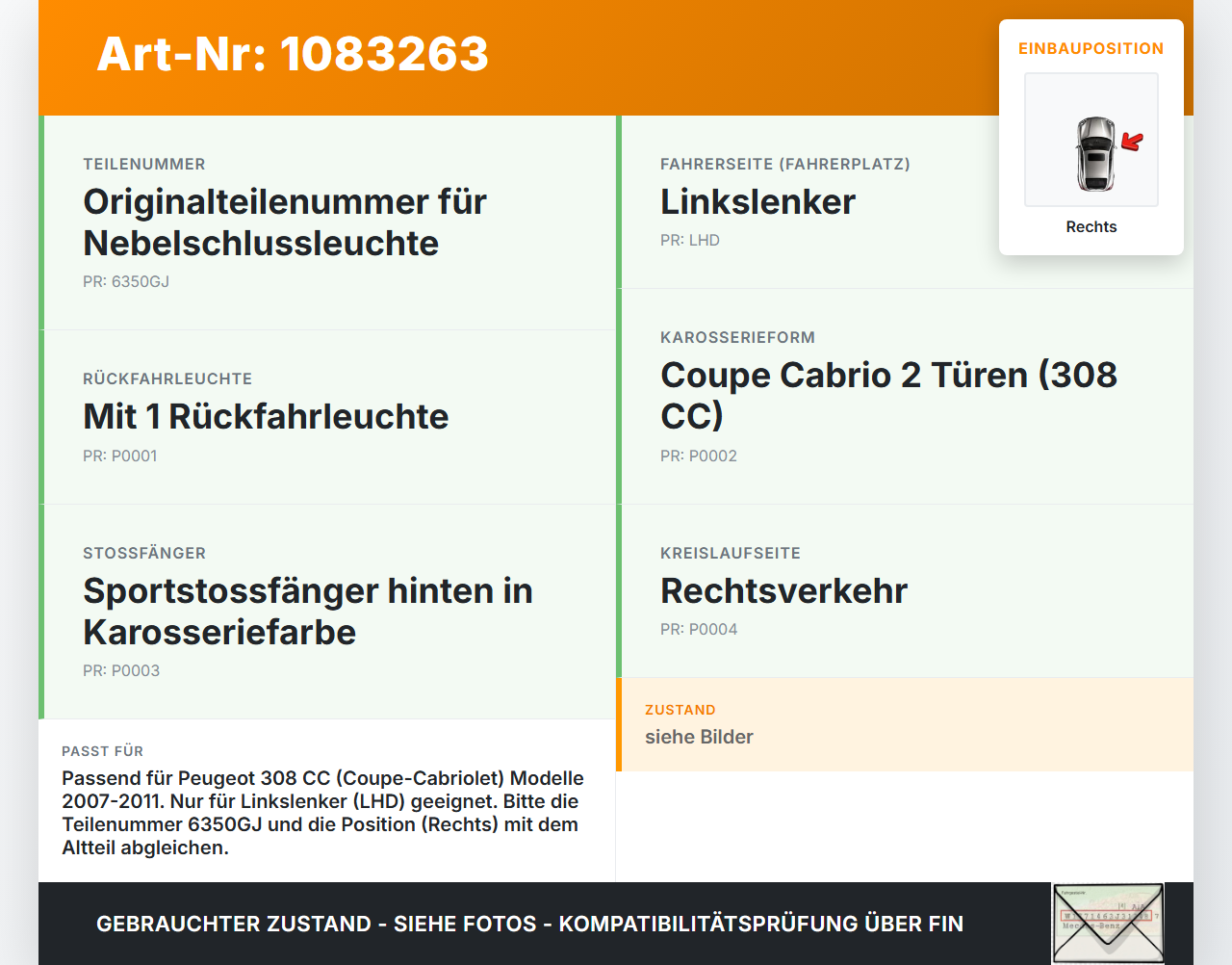 Peugeot 308 CC 07-11 Nebelschlussleuchte Heckleuchte Rechts Peugeot 308 CC 07-11 26.01.2011 6350GJ gebraucht Vorschau 3