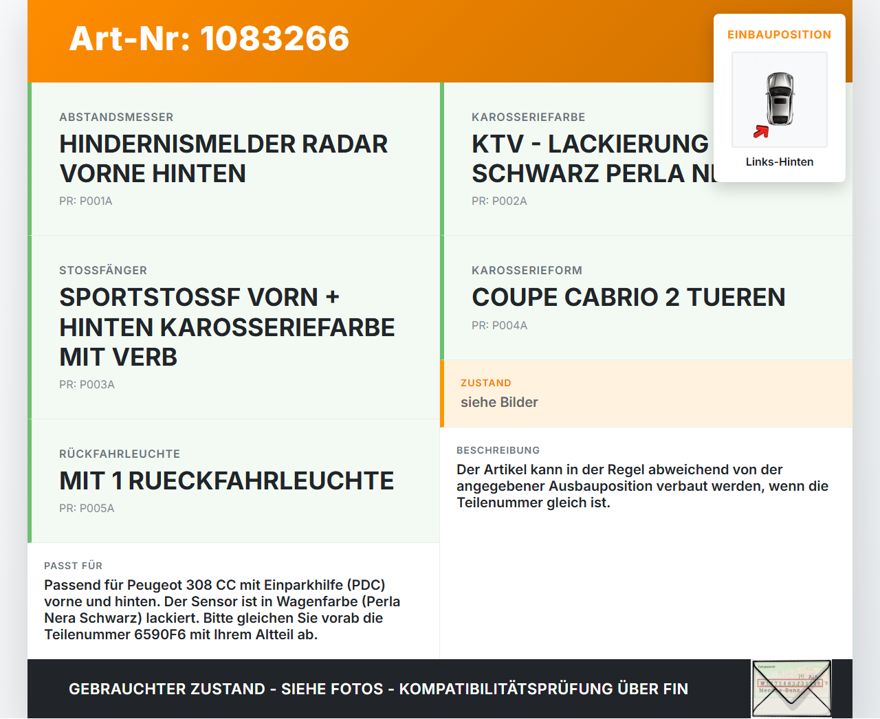 Peugeot 308 CC 07-11 Abstands Sensor Parksensor PDC Pos Hinten Links Innen KTV Peugeot 308 CC 07-11 26.01.2011... Vorschau 3