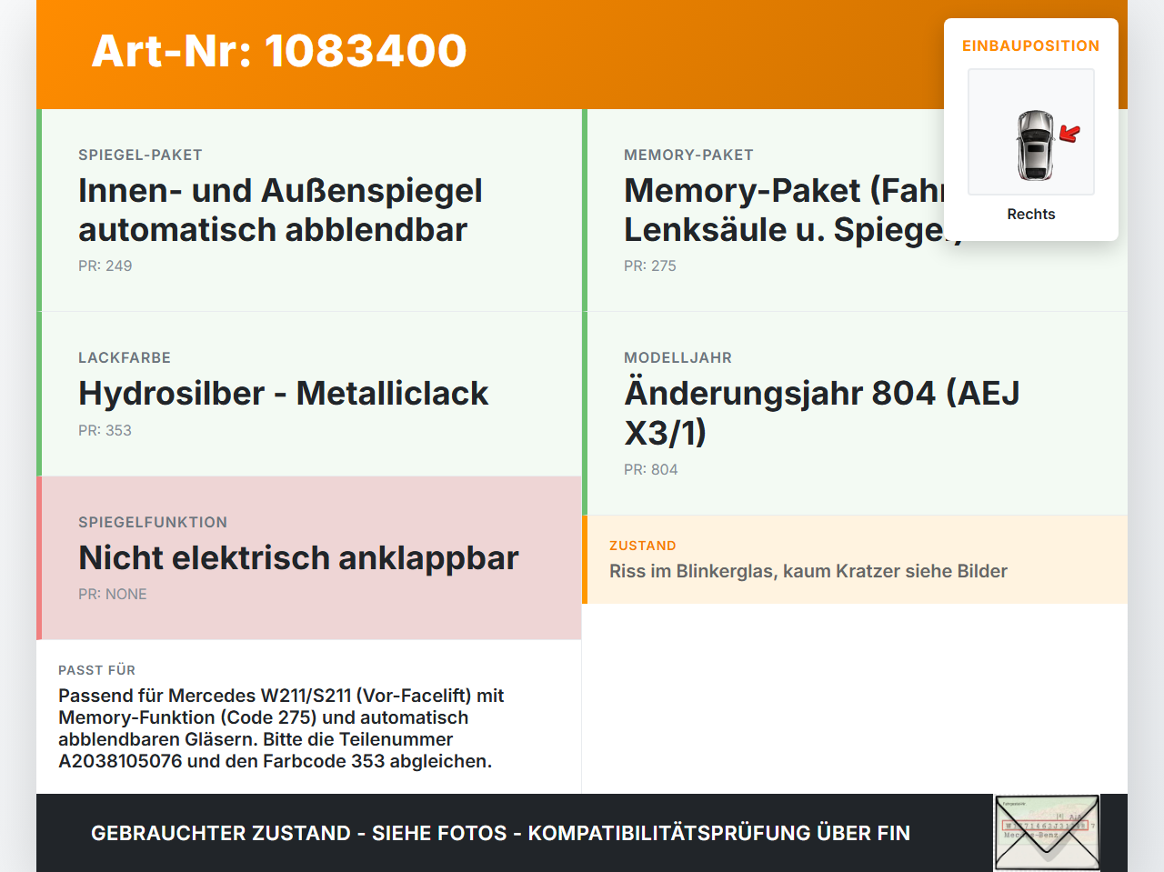 Mercedes S211 E500 02-06 Spiegel Aussenspiegel Rechts Memory 353 Mercedes S211 E500 02-06 01.07.2004 A2038105076... Vorschau 3