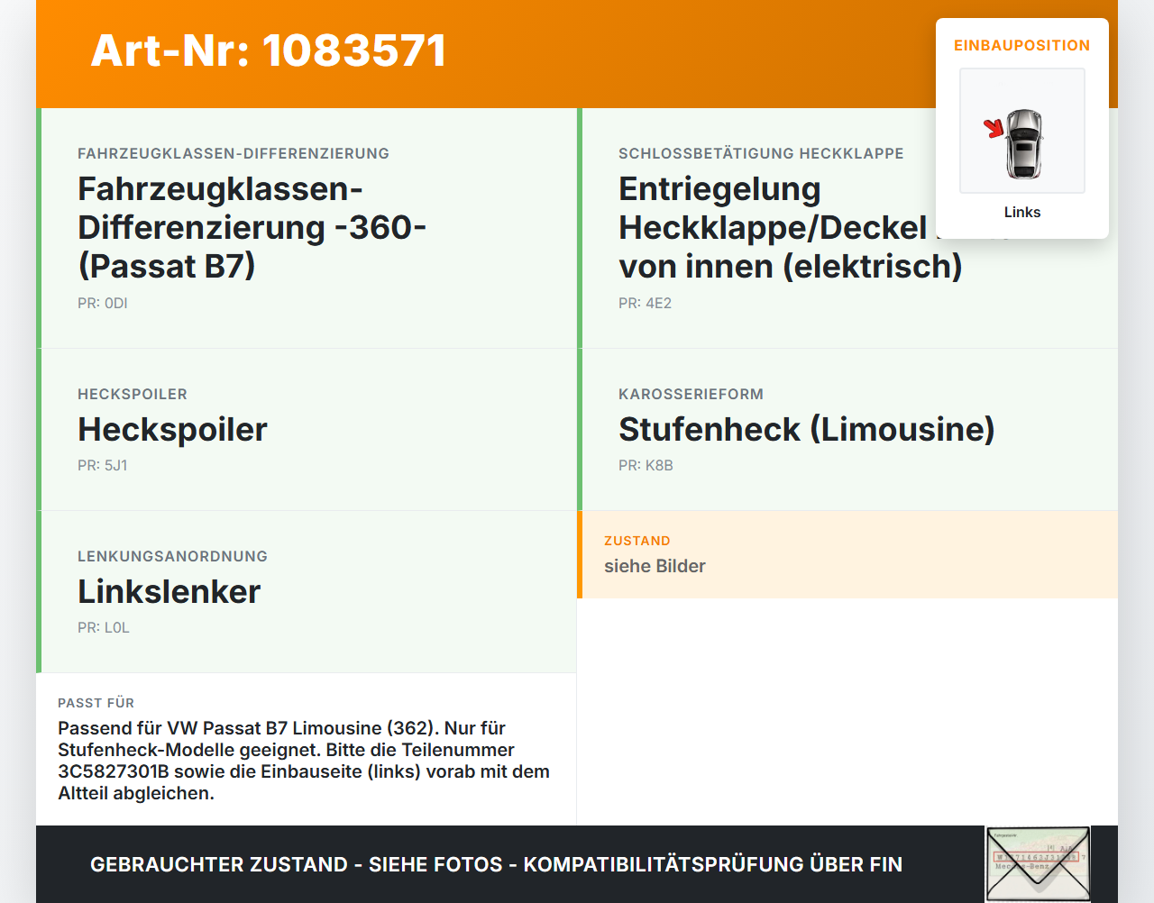 VW Passat 3C B7 10-14 Lim Scharniere Scharnier für Heckklappe Links VW Passat 3C B7 10-14 22.02.2014 3C5827301B... Vorschau 3