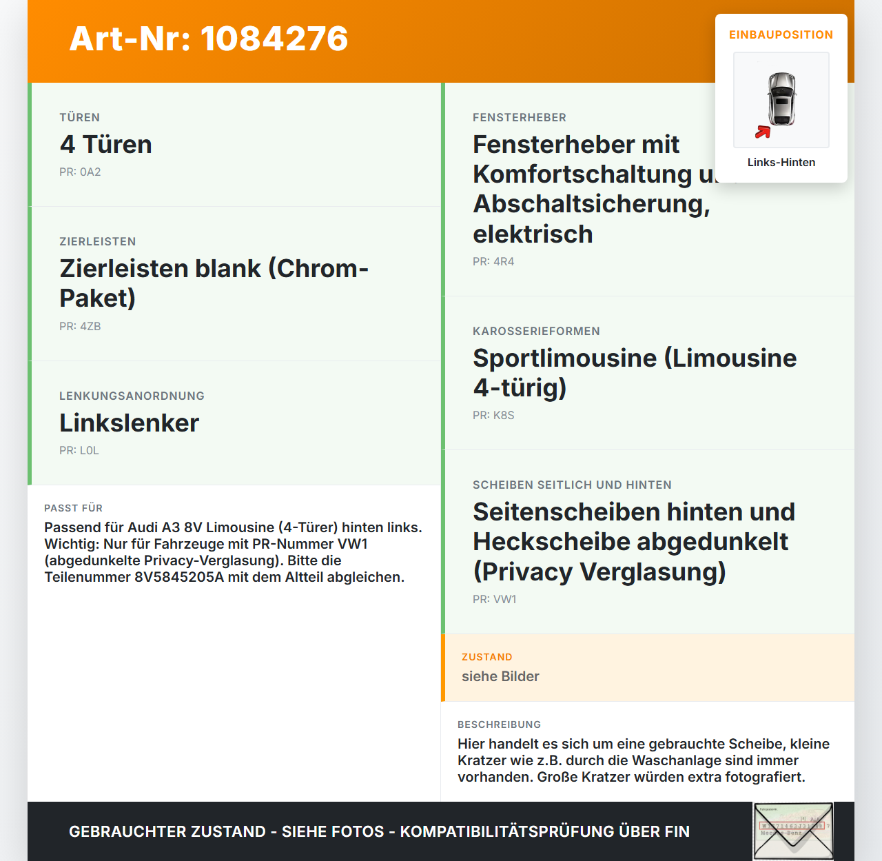 Audi A3 8V 12-16 Lim Seitenscheibe Scheibe Türscheibe Links Hinten LHK Audi A3 8V 12-16 17.06.2016 8V5845205A gebraucht Vorschau 3