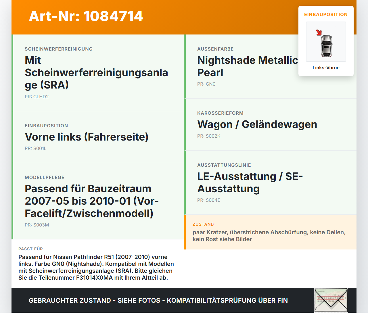 Nissan Pathfinder R51 05-10 Kotflügel Links Vorne GN0 Nissan Nissan Pathfinder R51 05-10 29.09.2008 F31014X0MA gebraucht Vorschau 3