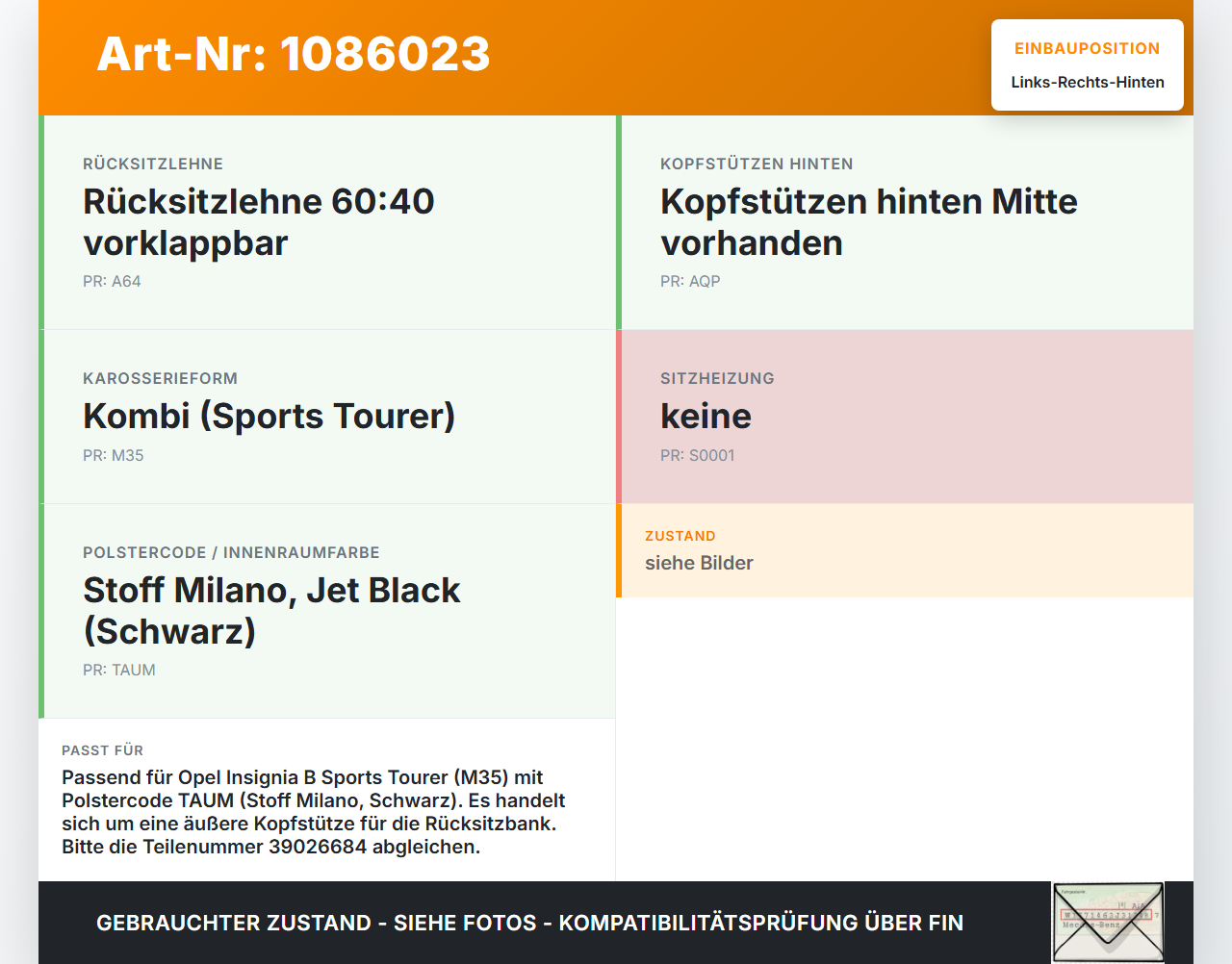 Opel Insignia B Z18 17-20 Kopfstütze Rechts oder Links Hinten Opel Insignia B Z18 17-20 28.05.2019 39026684 gebraucht Vorschau 3