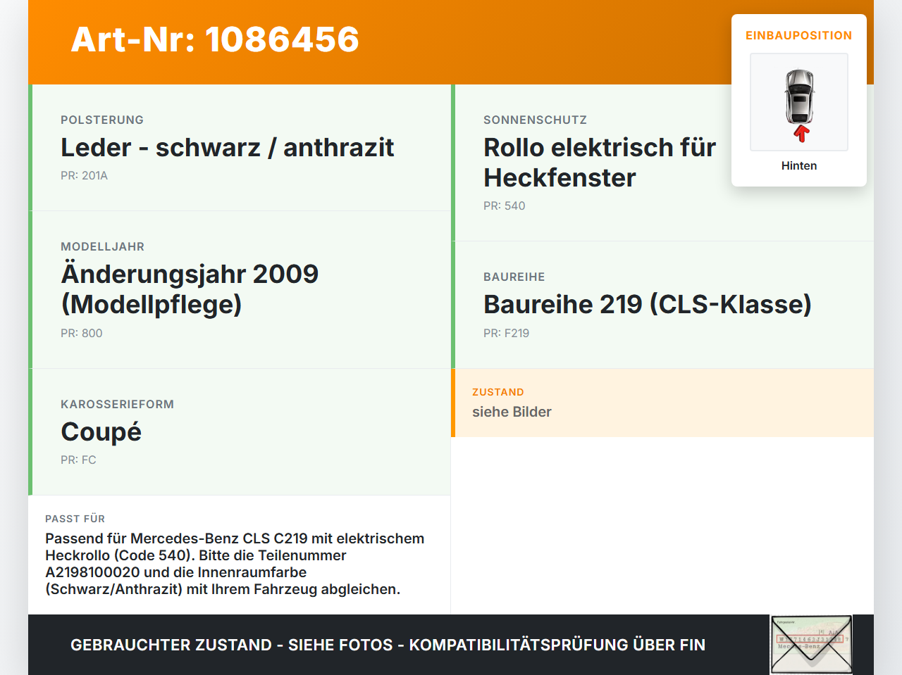 Mercedes C219 CLS 350 08-10 Sonnenschutzrollo Rollo Heckscheibe Hinten Mercedes C219 CLS 350 08-10 07.12.2010... Vorschau 3