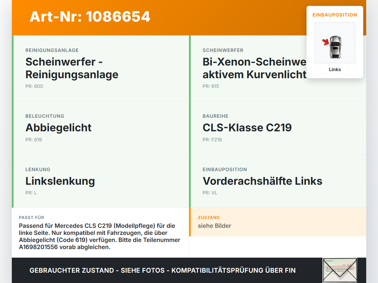 Mercedes C219 CLS 350 08-10 Nebelscheinwerfer Links orig. Mercedes C219 CLS 350 08-10 07.12.2010 A1698201556... Vorschau 3