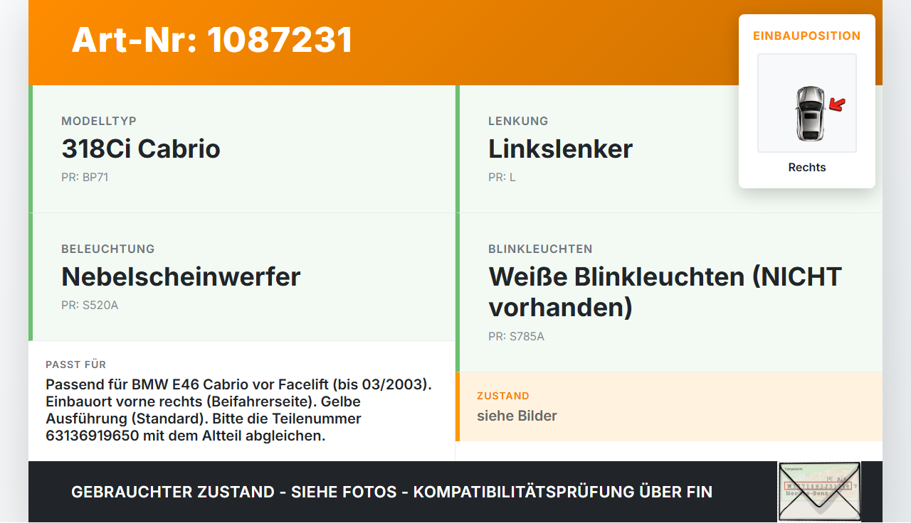 BMW 318Ci E46 00-03 Blinker Blinkleuchte Rechts orig. BMW 318Ci E46 00-03 25.02.2002 63136919650 6919650 0311329012... Vorschau 3