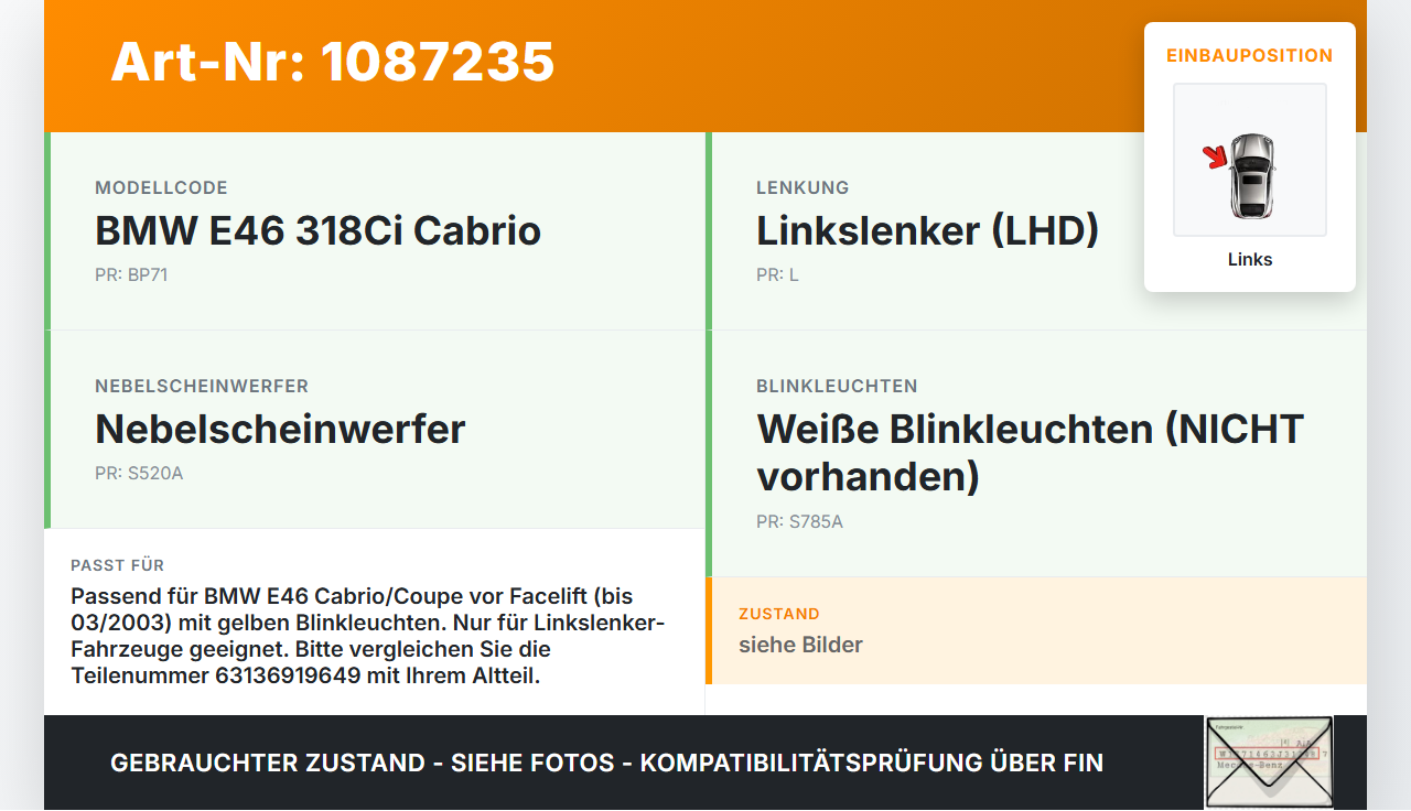 BMW 318Ci E46 00-03 Blinker Blinkleuchte Links orig BMW 318Ci E46 00-03 25.02.2002 63136919649 6919649 1315106222... Vorschau 3