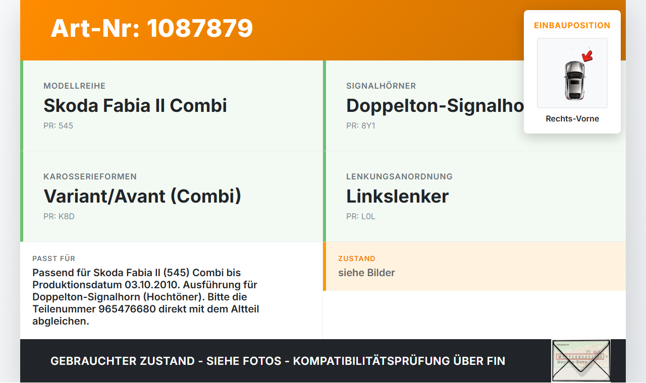 Skoda Fabia 545 10-14 Hupe Signalhorn Hochtöner Rechts Vorne Skoda Fabia 545 10-14 31.05.2010 6R0951223B 00.1157... Vorschau 3