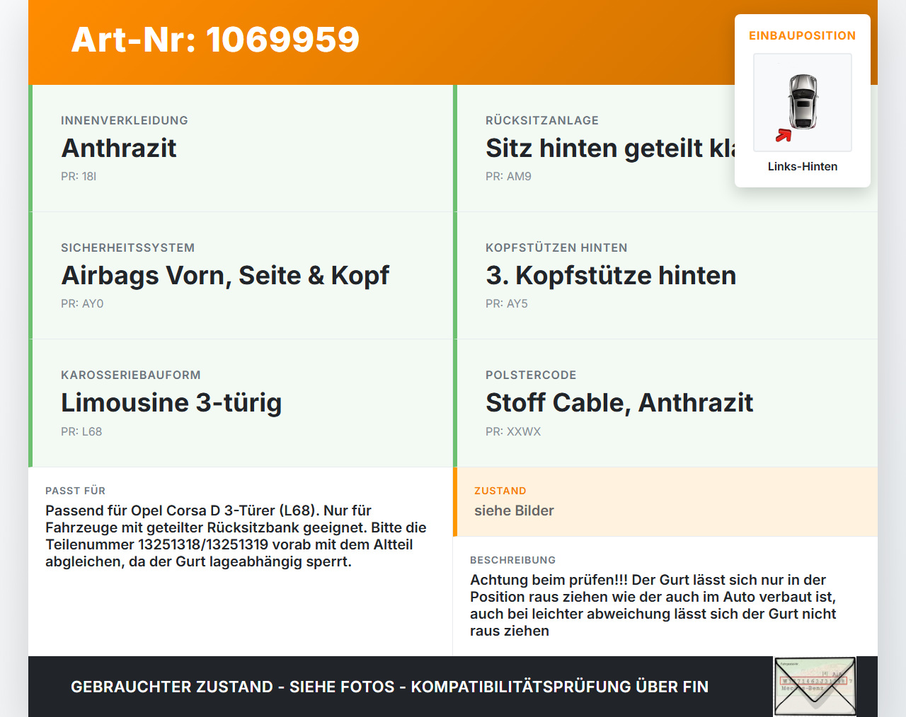 Opel Corsa D 06-10 3 Türer Gurt Sicherheitsgurt Links Hinten Opel Corsa D 06-10 07.11.2008 13251319 13251318... Vorschau 3