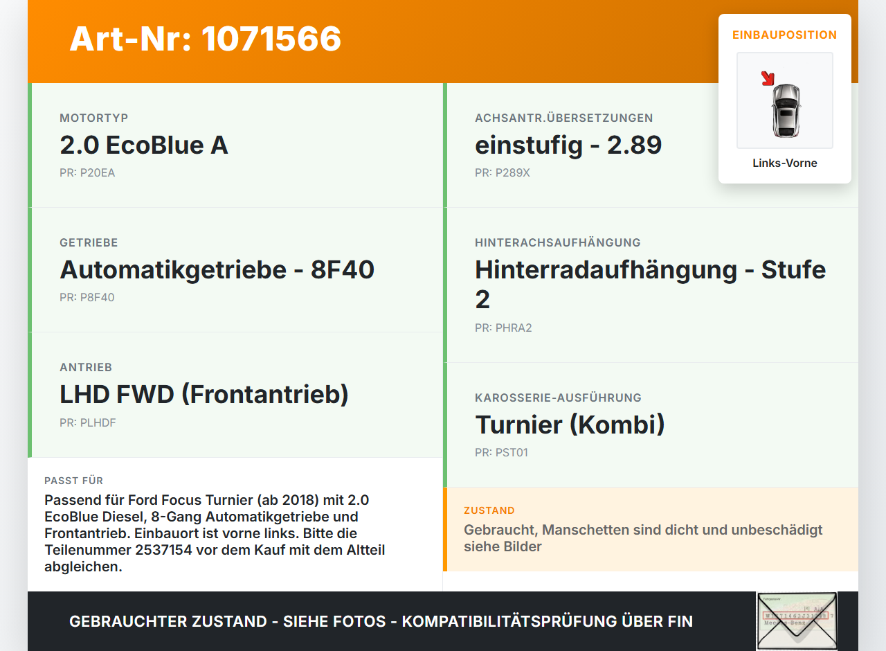 Ford Focus HP 18-22 2,0 110KW Autom Antriebswelle Gelenkwelle Links Vorne Ford Focus HP 18-22 15.12.2020... Vorschau 3