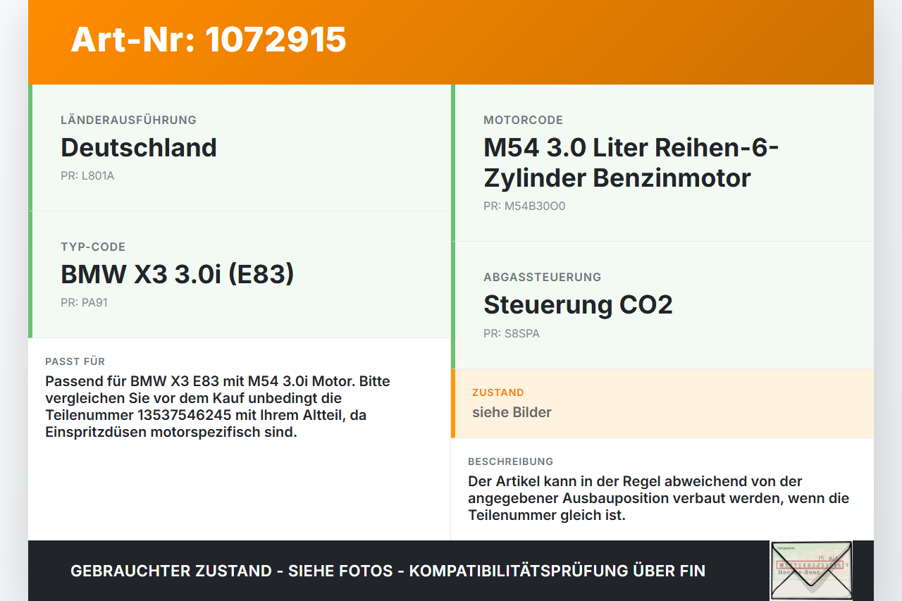 BMW X3 E83 03-06 3,0 170KW Einspritzdüse Einspritzventil Zyl.1 BMW X3 E83 03-06 12.11.2004 7546245 13537546245... Vorschau 3