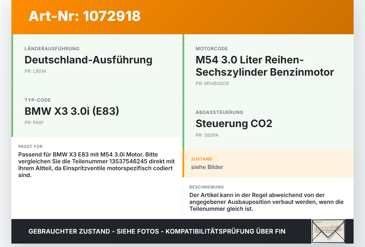 BMW X3 E83 03-06 3,0 170KW Einspritzdüse Einspritzventil Zyl.3 BMW X3 E83 03-06 12.11.2004 7546245 13537546245... Vorschau 3