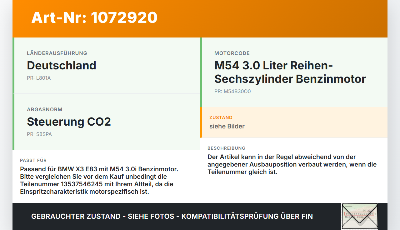 BMW X3 E83 03-06 3,0 170KW Einspritzdüse Einspritzventil Zyl.5 BMW X3 E83 03-06 12.11.2004 7546245 13537546245... Vorschau 3