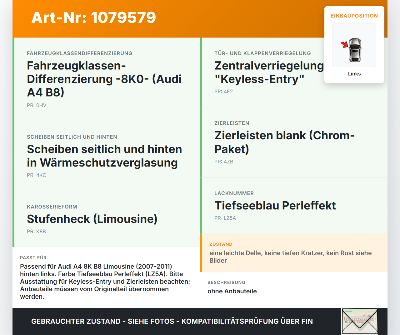 Audi A4 8K B8 07-11 Lim Tür Links Hin2
ten LZ5A Audi A4 8K B8 07-11 26.10.2007 gebraucht Vorschau 3