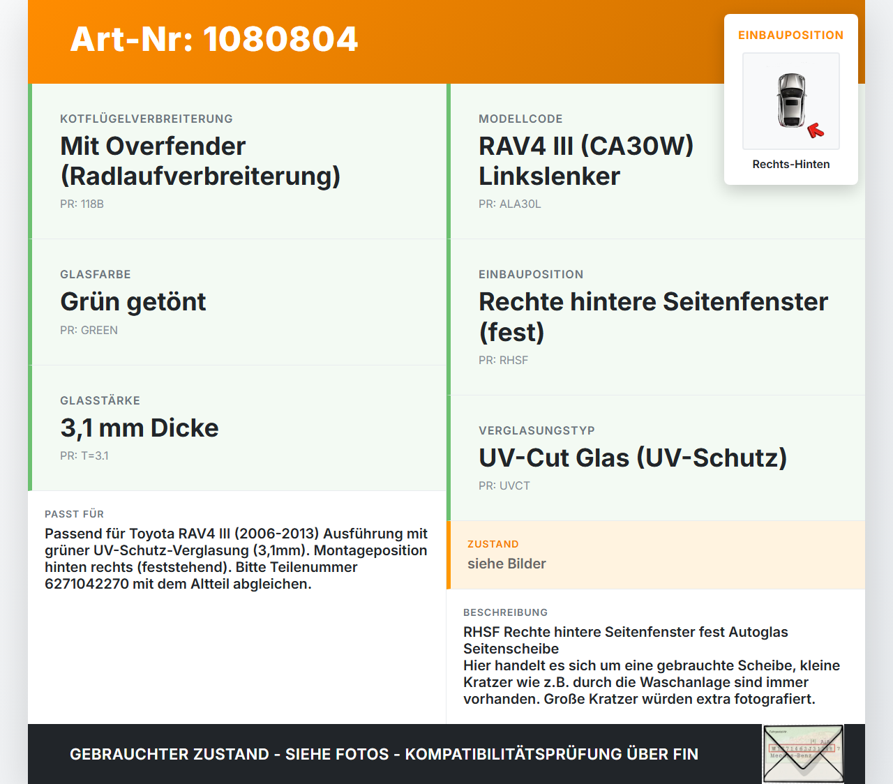 Toyota RAV4 III CA30W 06-13 Seitenscheibe Feste Scheibe Rechts Hinten Toyota RAV4 III CA30W 06-13 13.11.2006... Vorschau 3