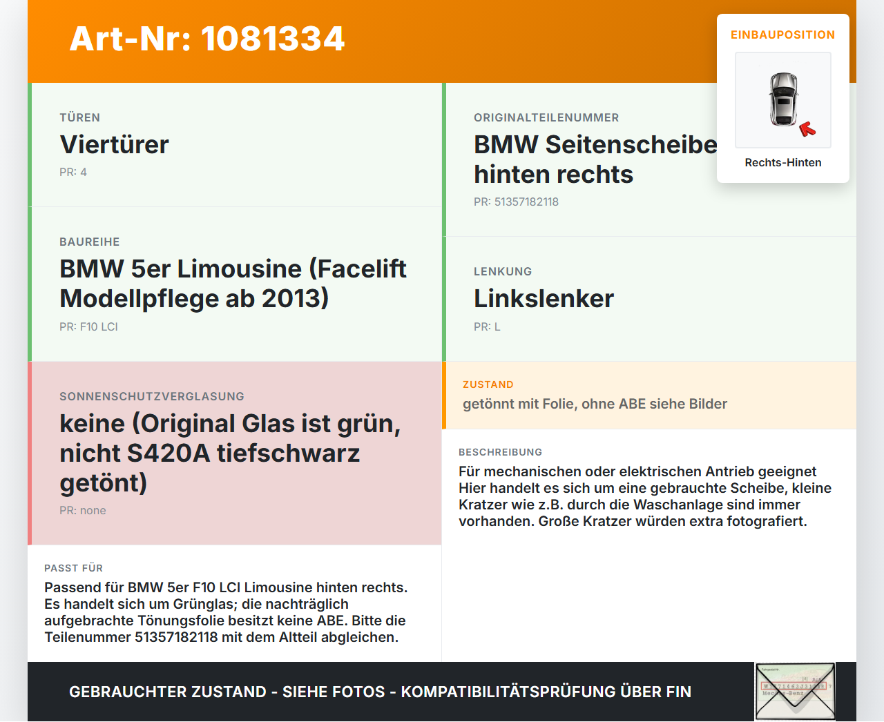 BMW 525d F10 13-17 Lim Seitenscheibe RHK Türscheibe Rechts Hinten BMW 525d F10 13-17 27.02.2014 7182118 51357182118... Vorschau 3