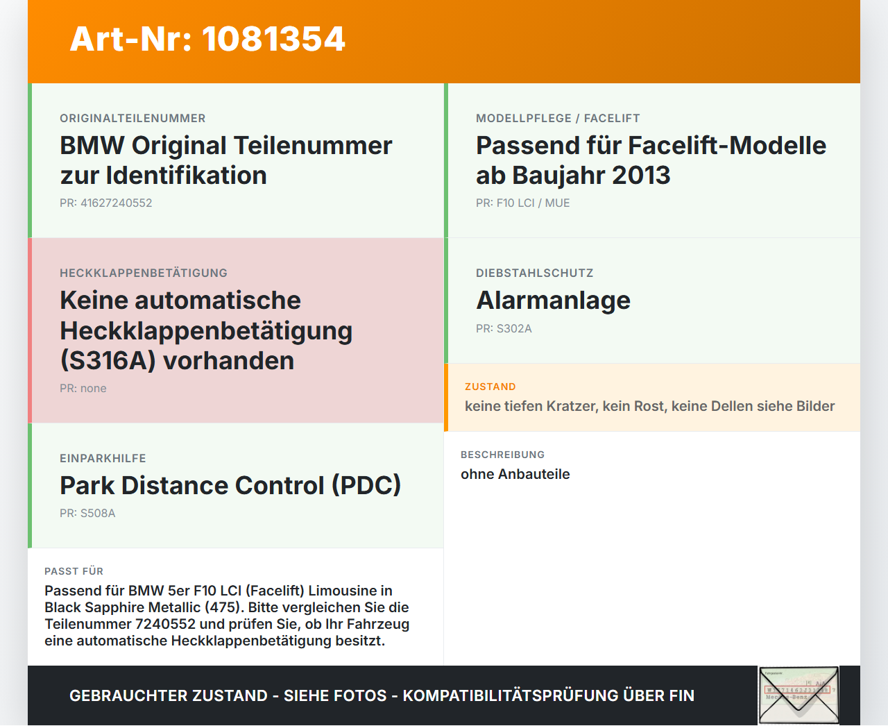 BMW 525d F10 13-17 Lim Heckklappe Kofferraumdeckel 475 BMW 525d F10 13-17 27.02.2014 7240552 41627240552 gebraucht Vorschau 3