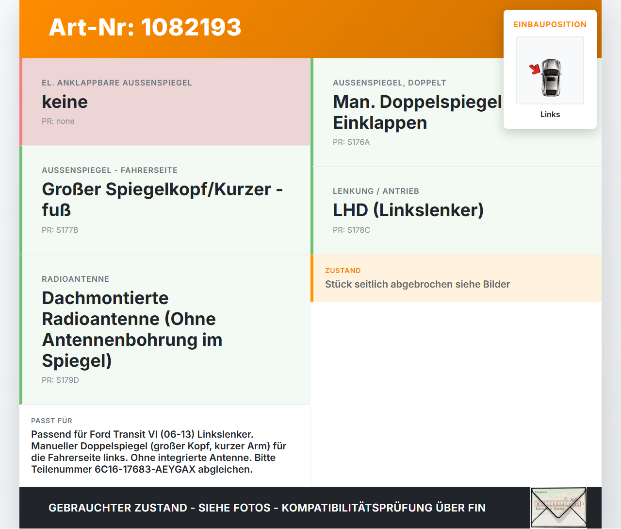 Ford Transit VI 06-13 Spiegel Aussenspiegel Links 3G Ford Transit VI 06-13 02.01.2014 6C16-17683-AEYGAX gebraucht Vorschau 3
