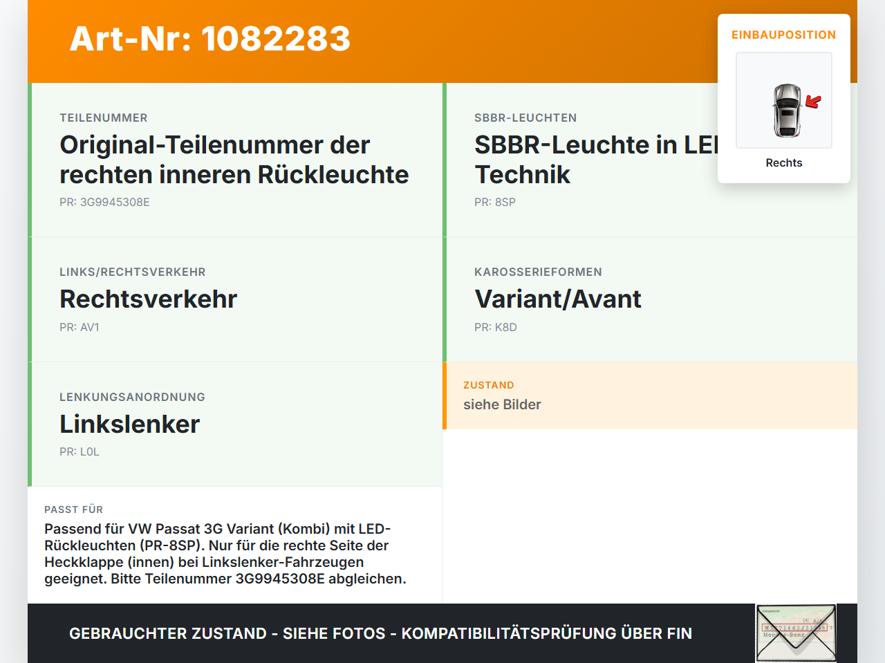 VW Passat 3G 14-19 Kombi Rückleuchte Heckleuchte für Klappe Innen Rechts VW Passat 3G 14-19 11.04.2016 3G9945308E... Vorschau 3