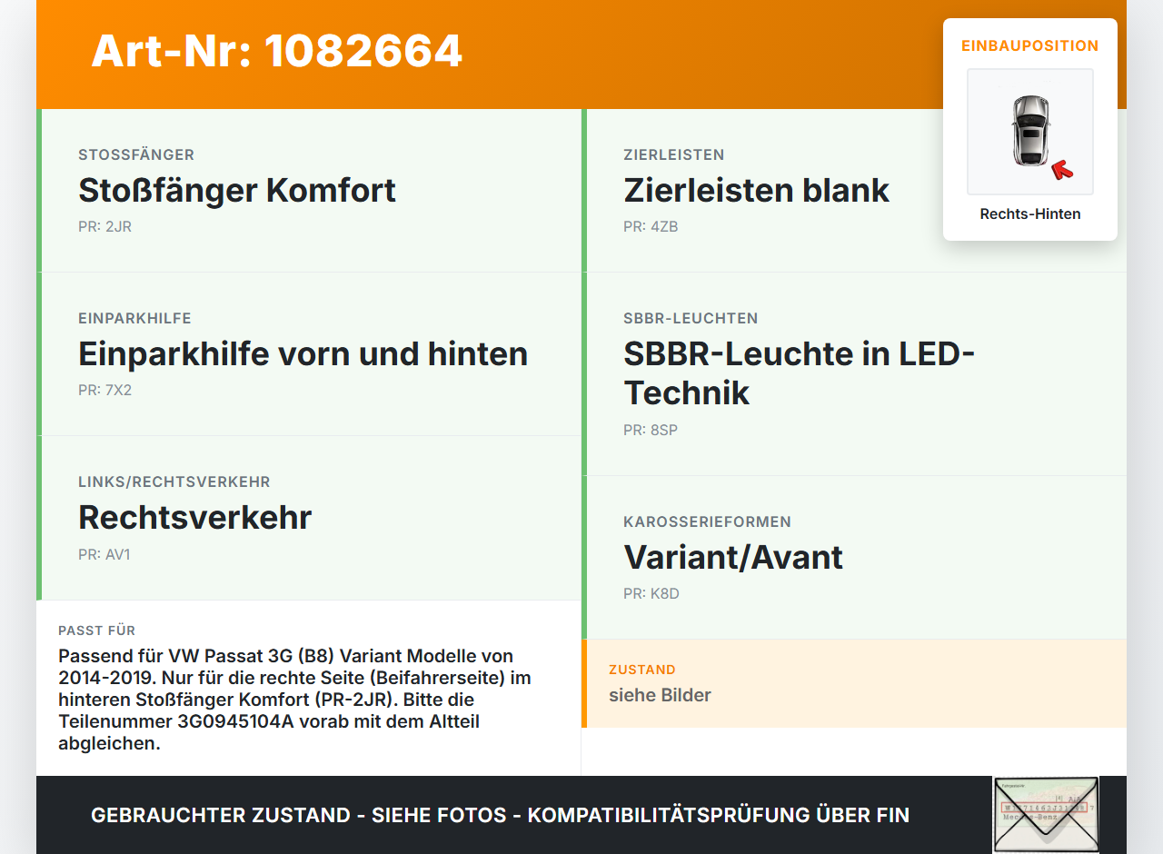 VW Passat 3G 14-19 Kombi Reflektor Rückstrahler für Stoßstange Hinten Rechts VW Passat 3G 14-19 11.04.2016... Vorschau 3