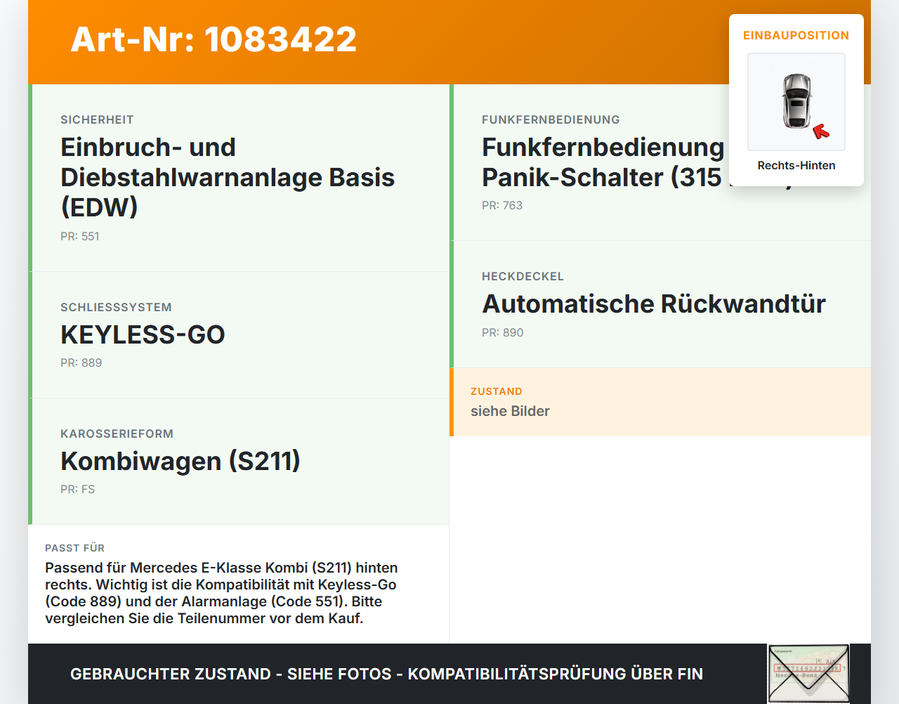 Mercedes S211 E500 02-06 Kombi Türschloss m. ZV Stellmotor Rechts Hinten Mercedes S211 E500 02-06 01.07.2004 gebraucht Vorschau 3