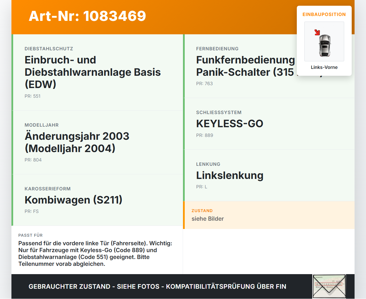 Mercedes S211 E500 02-06 Kombi Türschloss m. ZV Stellmotor Links Vorne Mercedes S211 E500 02-06 01.07.2004 3408308... Vorschau 3