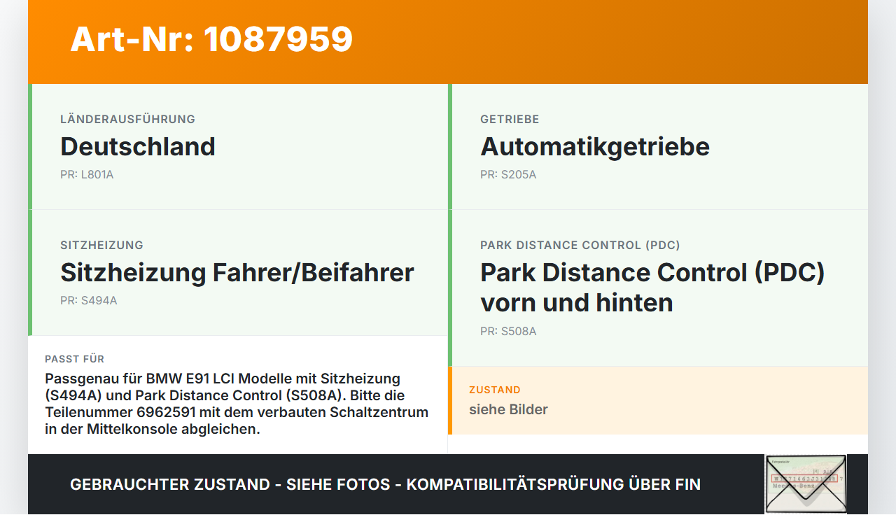 BMW E91 320i LCI 08-11 Schalter Sitzheizung PDC Einparkhilfe BMW E91 320i LCI 08-11 31.08.2009 9123756 61319123756... Vorschau 3