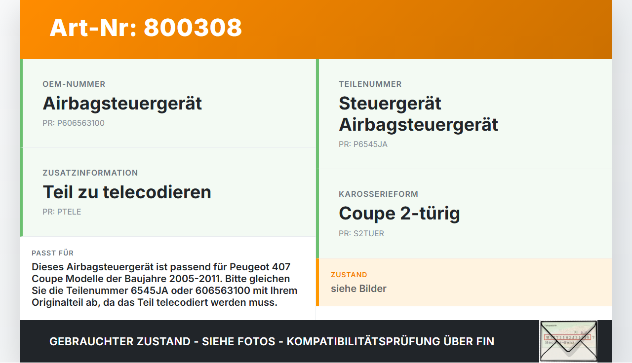 Peugeot 407 Coupe 05-11 Airbag Steuergerät Airbagsteuergerät Peugeot 407 Coupe 05-11 01.02.2005 6545JA 9659847880... Vorschau 3