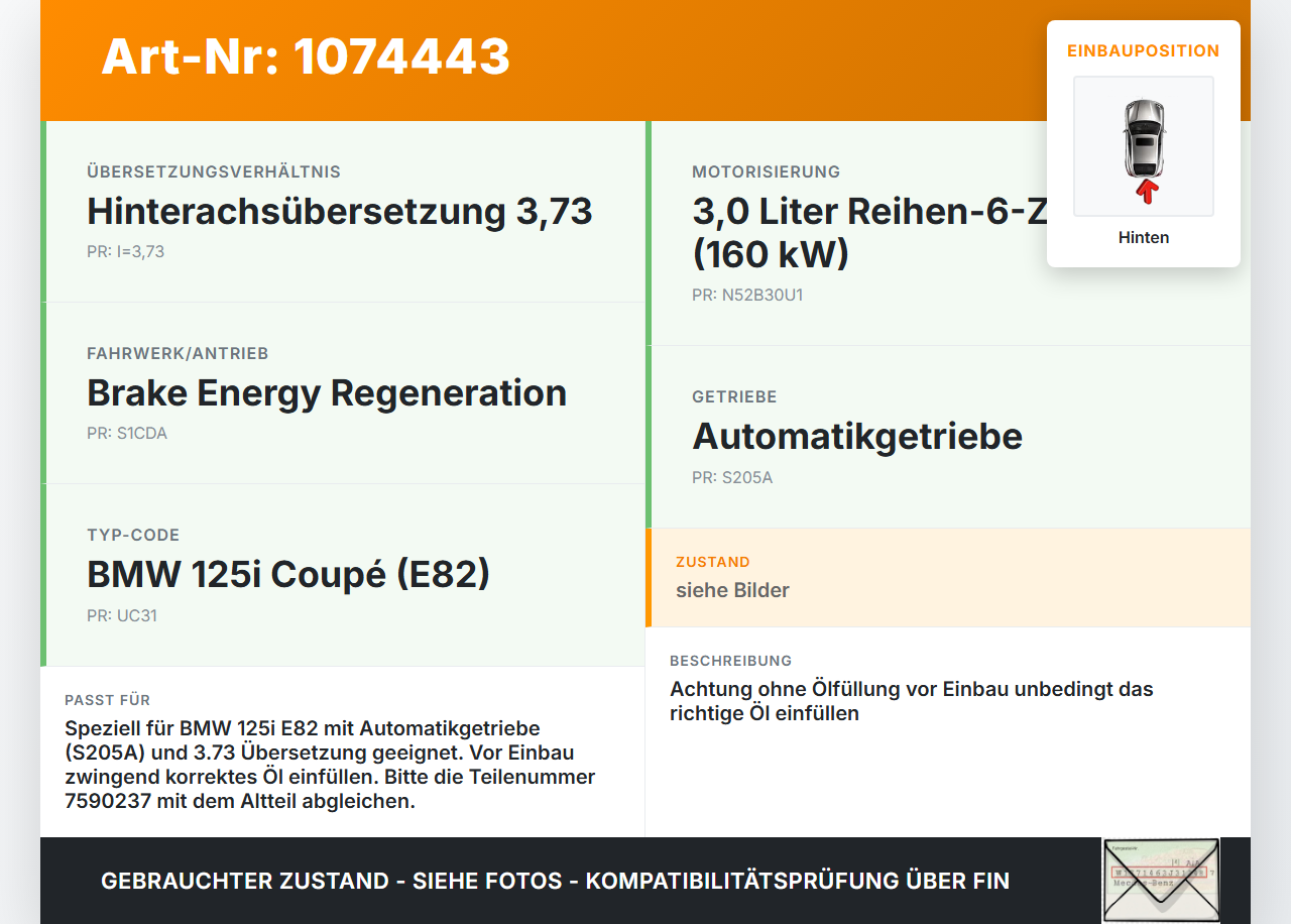 BMW 1er E82 07-11 3,0 160KW Differential Hinterachsgetriebe Hinten 3,73 BMW 1er E82 07-11 18.06.2008 7590237... Vorschau 3