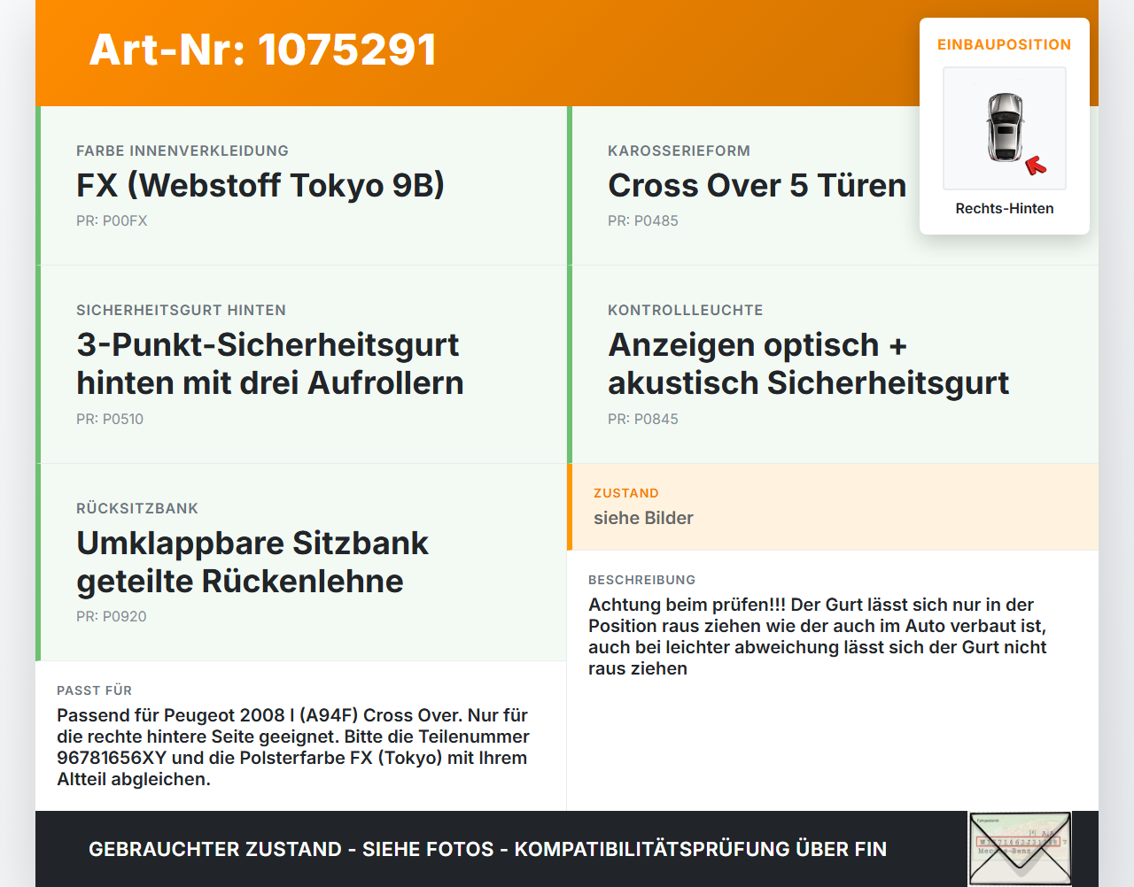 Peugeot 2008 I CU 13-16 Sicherheitsgurt Gurt Rechts Hinten Peugeot 2008 I CU 13-16 30.09.2013 96781656XY gebraucht Vorschau 3
