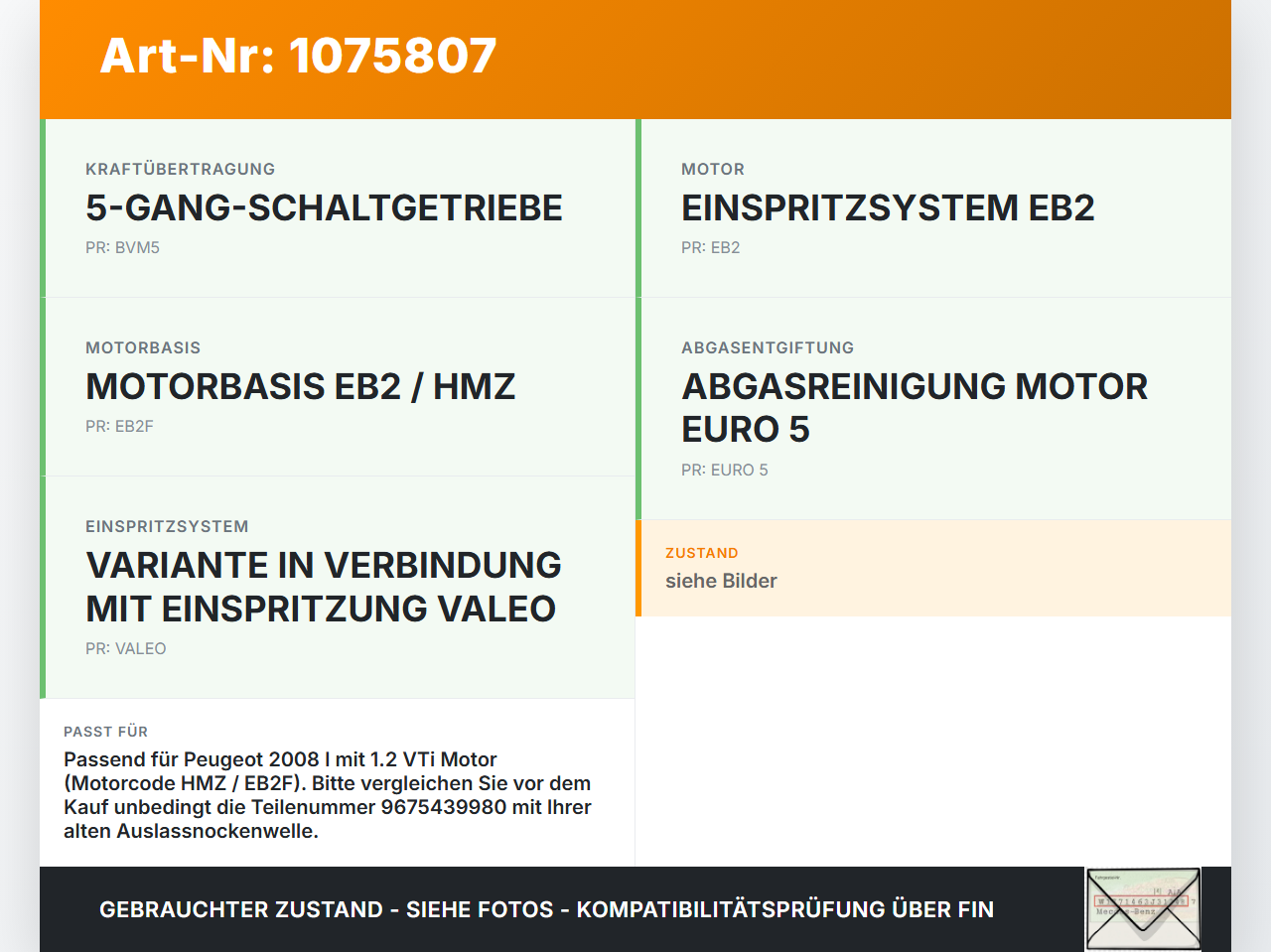 Peugeot 2008 I CU 13-16 1,2 60KW HMZ/EB2F Nockenwelle Auslass Peugeot 2008 I CU 13-16 30.09.2013 9675439980 gebraucht Vorschau 3