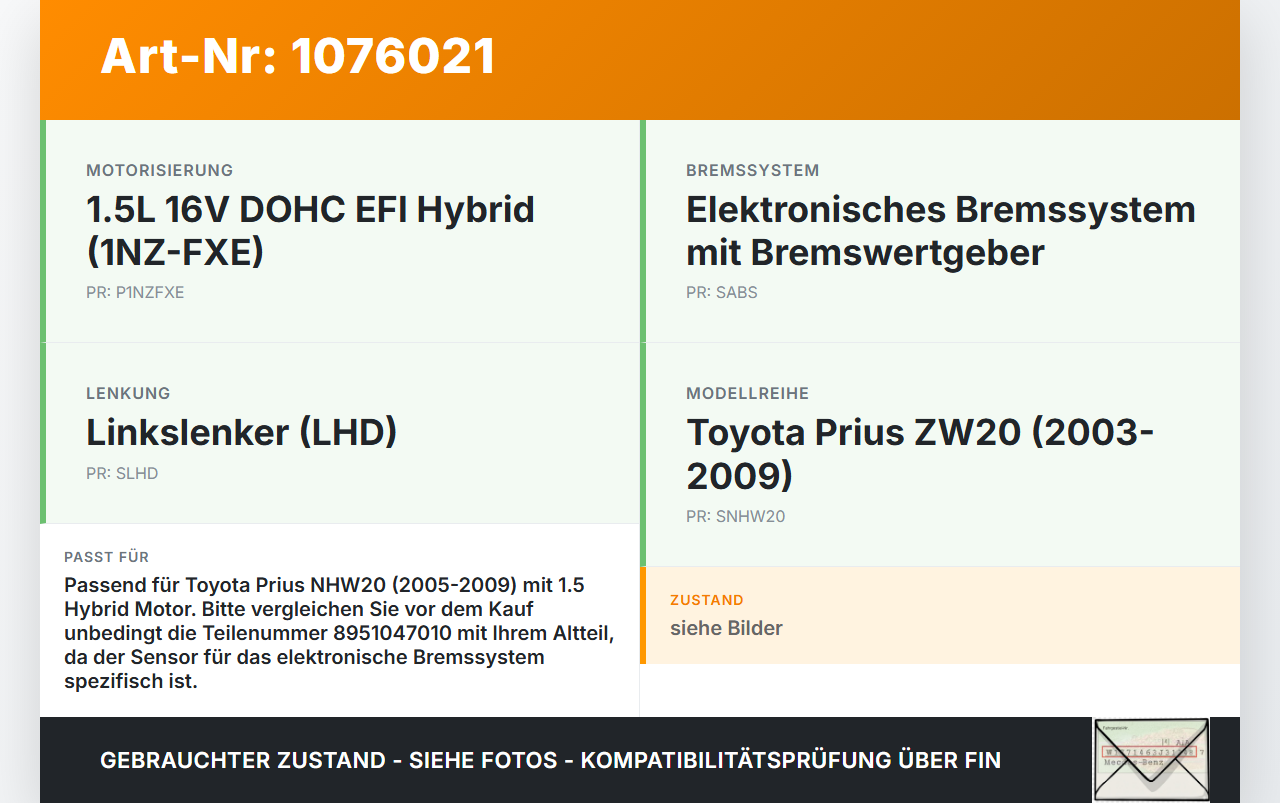 Toyota Prius W2 II 05-09 1,5 57KW Sensor Bremssensor Bremswertgeber Toyota Prius W2 II 05-09 01.07.2004 89510-47010... Vorschau 3