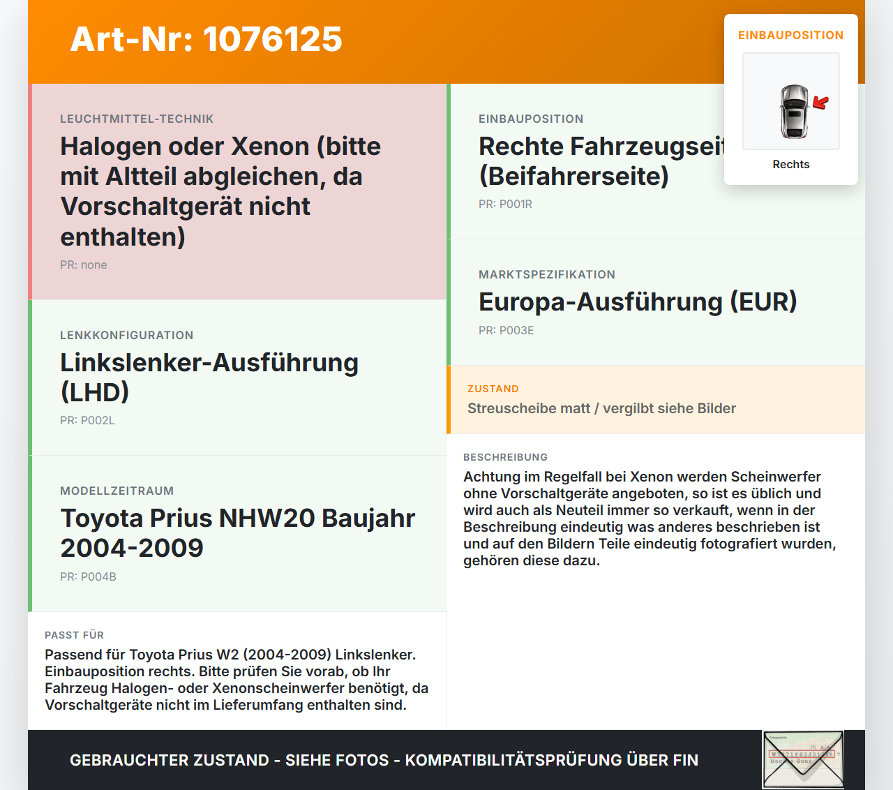 Toyota Prius W2 II 05-09 Scheinwerfer Frontscheinwerfer Rechts orig. Toyota Prius W2 II 05-09 01.07.2004 gebraucht Vorschau 3