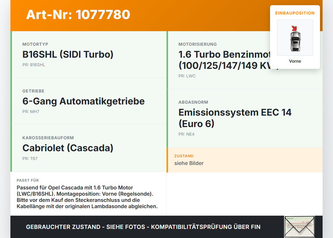 Opel Cascada W13 13-19 1,6 125KW Lambdasonde Abgassensor Vorne Opel Cascada W13 13-19 16.03.2016 gebraucht Vorschau 3