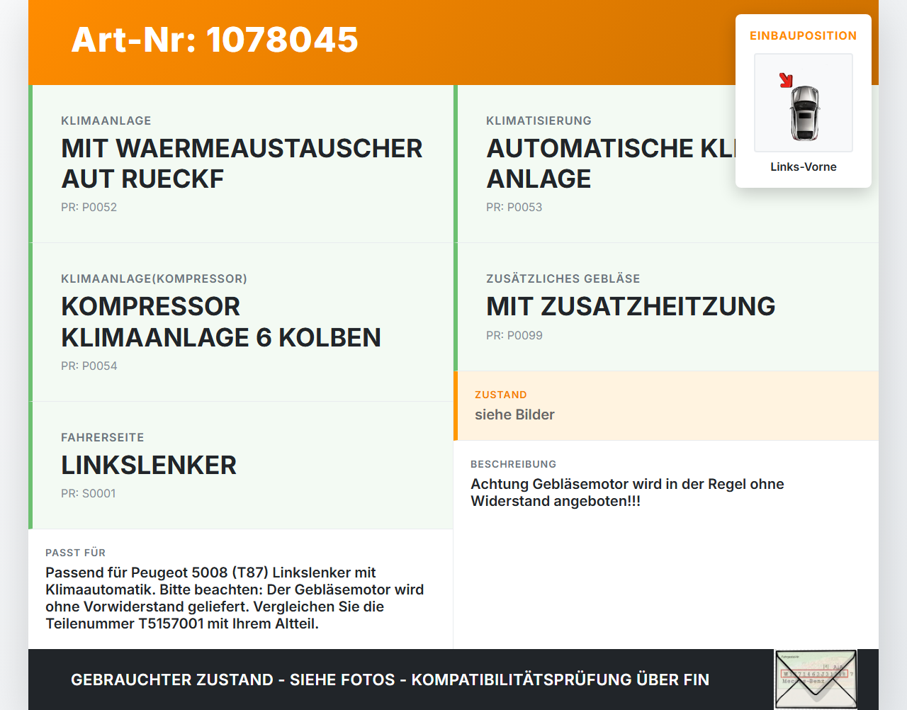 Peugeot 5008 I T87 09-13 Gebläsemotor Lüftermotor Heizungsgebläse Links Vorne Peugeot 5008 I T87 09-13 01.01.2009... Vorschau 3