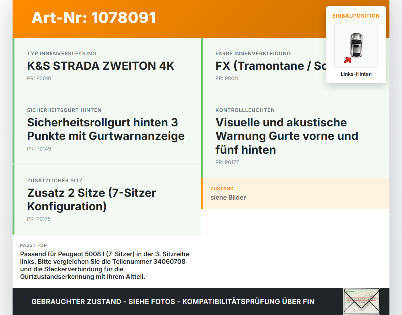 Peugeot 5008 I T87 09-13 Gurtschloss Links Hinten 3te Reihe Peugeot 5008 I T87 09-13 01.01.2009 9681982580 34060708... Vorschau 3
