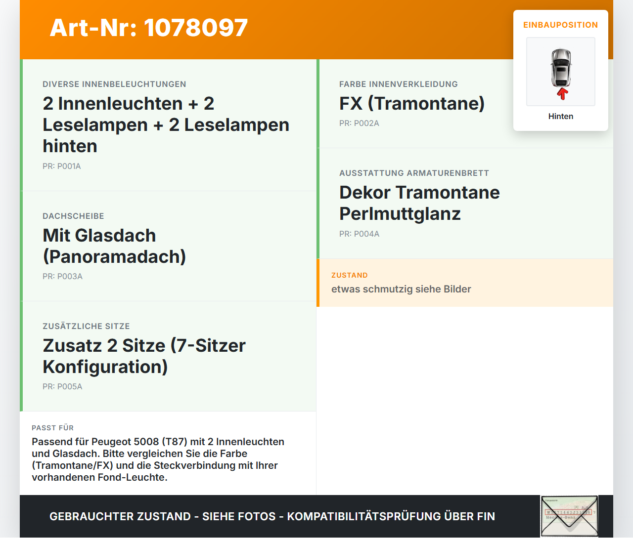 Peugeot 5008 I T87 09-13 Innenleuchte Innenraumleuchte Pos.2 Hinten Peugeot 5008 I T87 09-13 01.01.2009 gebraucht Vorschau 3
