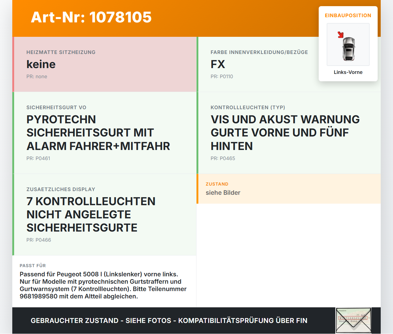 Peugeot 5008 I T87 09-13 Gurtschloss Links Vorne Peugeot 5008 I T87 09-13 01.01.2009 9681989580 34039709 B301009... Vorschau 3
