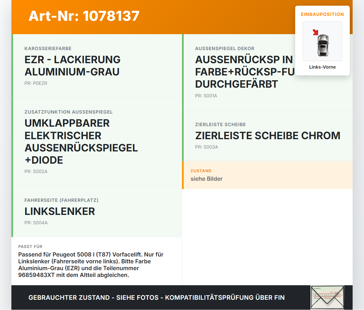 Peugeot 5008 I T87 09-13 Blende Aussen Dreieck Tür Links Vorne Peugeot 5008 I T87 09-13 01.01.2009 96859483XT... Vorschau 3