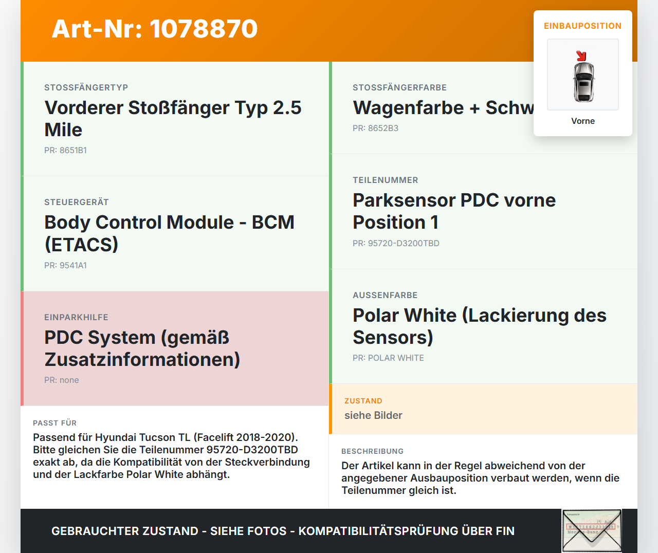 Hyundai Tucson TL 18-20 Abstands Sensor Parksensor PDC Vorne Innen Pos.1 Hyundai Tucson TL 18-20 06.11.2019... Vorschau 3