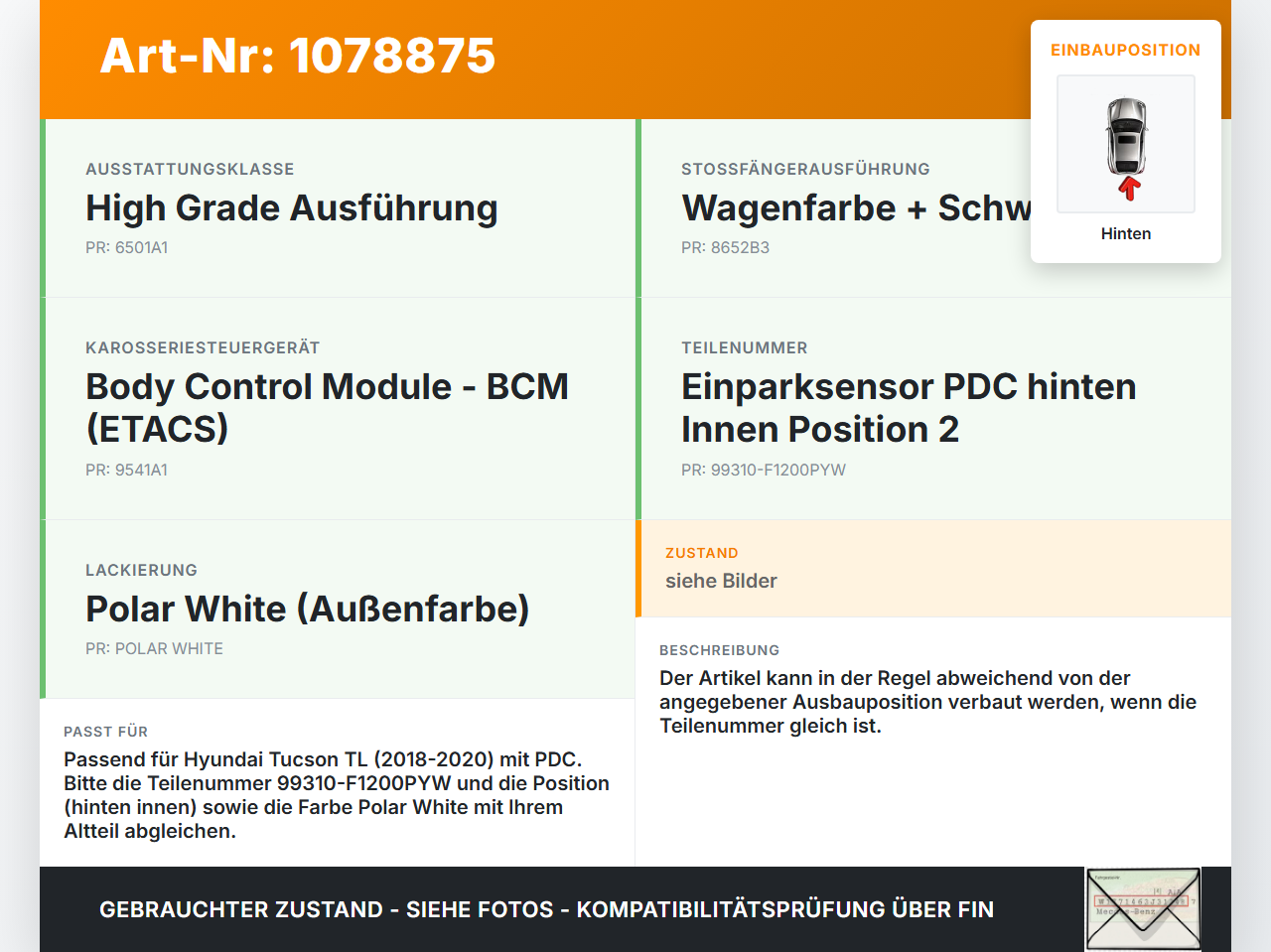 Hyundai Tucson TL 18-20 Abstands Sensor Parksensor PDC Hinten Innen Pos.2 Hyundai Tucson TL 18-20 06.11.2019... Vorschau 3